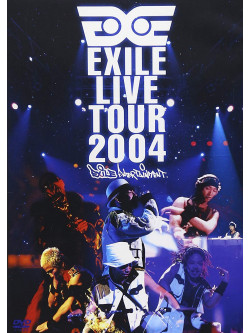 Exile - Exile Live Tour 2004-Exile En (2 Dvd) [Edizione: Giappone]