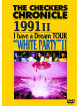 Checkers, The - The Checkers Chronicle 1991 2 I Have A Dream Tour 'White Party 2' [Edizione: Giappone]