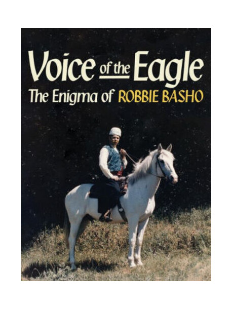 Robbie Basho - Voice Of The Eagle: The Enigma Of Robbie Basho [Edizione: Stati Uniti]