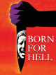 Born For Hell [Edizione: Stati Uniti]