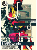 Uverworld - Uverworld King'S Parade 2017 Saitama Super Arena [Edizione: Giappone]