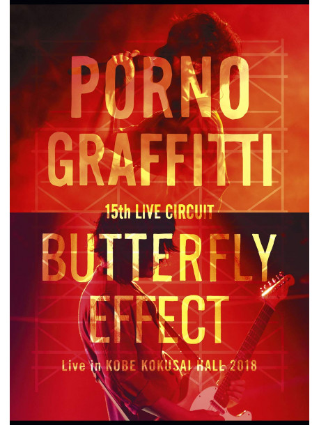 Porno Graffitti - 15Th Live Circuit 'Butterfly Effect'Live In Kobe International House 201 (3 Dvd) [Edizione: Giappone]