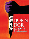 Born For Hell [Edizione: Stati Uniti]