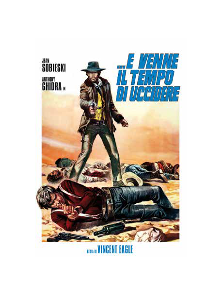 E Venne Il Tempo Di Uccidere