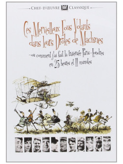 Ces Merveilleux Fous Volants Dans Leurs Droles De Machines [Edizione: Francia]