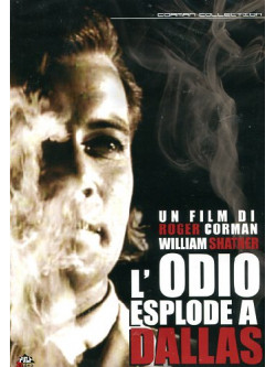 Odio Esplode A Dallas (L')