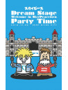 Skypeace - Dream Stage Welcome In Skypeaceisen Party Time (3 Dvd) [Edizione: Giappone]