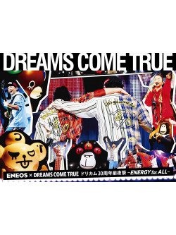 Dreams Come True - Eneos*Dreams Come True Dorikamu 30 Shuunen Zenyasai-Energy For All- [Edizione: Giappone]