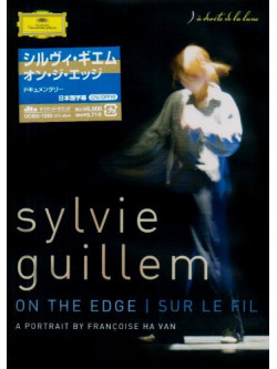 Sylvie Guillem - Sylvie Guillem On The Edge/Sur Le Fil [Edizione: Giappone]