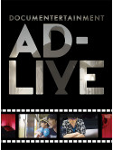 (Documentary) - Documentertainment Ad-Live (2 Dvd) [Edizione: Giappone]