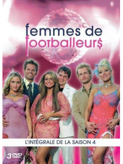 Femmes De Footballeurs - L Integrale De La Saison 4 (3 Dvd) [Edizione: Francia]