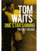 Tom Waits - One Star Shining - The First Decade