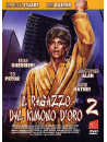 Ragazzo Dal Kimono D'Oro 2 (Il)