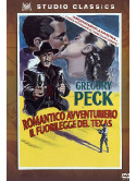 Romantico Avventuriero - Il Fuorilegge Del Texas
