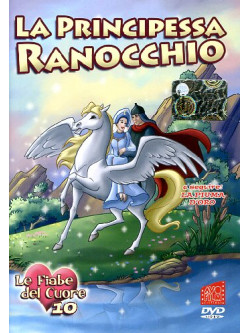 Principessa Ranocchio (La) - Fiabe Del Cuore 10