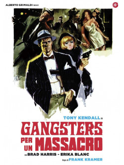 Gangsters Per Un Massacro