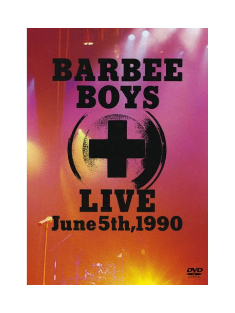 Barbee Boys - Baebee Boys Live June 5Th, 1990 [Edizione: Giappone]