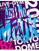 B'Z - Live-Gym 2010 'Ain'T No Magic' At   Tokyo Dome [Edizione: Giappone]