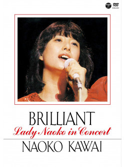 Kawai, Naoko - Brilliant -Lady Naoko In Concert- [Edizione: Giappone]