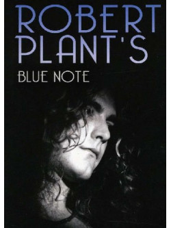 Robert Plant - Blue Note