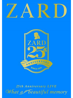 Zard - Zard 25Th Anniversary Live 'What A Beautiful Memory' (3 Dvd) [Edizione: Giappone]