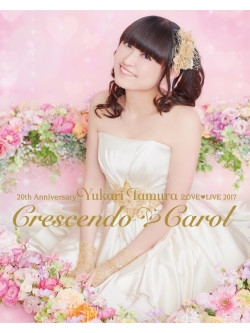 Tamura Yukari - 20Th Anniversary Tamura Yukari Love Live *Crescendo Carol* (2 Blu-Ray) [Edizione: Giappone]