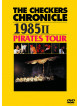 Checkers, The - The Checkers Chronicle 1985 2 Pirates Tour [Edizione: Giappone]