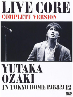 Ozaki Yutaka - Live Core Kanzen Ban-Yutaka Ozaki Live In Tokyo Dome 1988.9.12 (2 Dvd) [Edizione: Giappone]