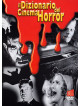 Dizionario Del Cinema Horror (Il)