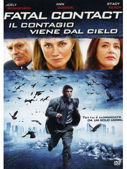 Fatal Contact - Il Contagio Viene Dal Cielo