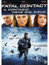 Fatal Contact - Il Contagio Viene Dal Cielo