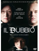 Dubbio (Il) (2008)