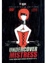 Undercover Mistress (Limited Slipcase 200 Copie)