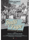 Bulli E Pupe: Storia Sentimentale Degli Anni 50