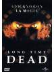 Long Time Dead