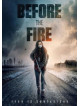 Before The Fire [Edizione: Stati Uniti]