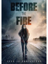 Before The Fire [Edizione: Stati Uniti]