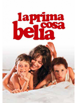 Prima Cosa Bella (La)