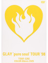 Glay - Pure Soul Tour'98 [Edizione: Giappone]
