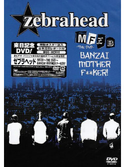 Zebrahead - Mfzb-Japan Special Dvd [Edizione: Giappone]