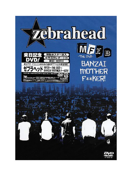 Zebrahead - Mfzb-Japan Special Dvd [Edizione: Giappone]
