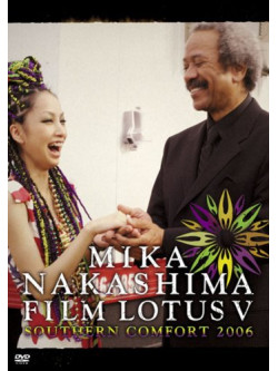 Nakashima, Mika - Film Lotus V-Southern Comfort 2006 [Edizione: Giappone]