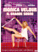 Monica Velour - Il Grande Sogno