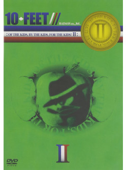 10-Feet - Of The Kids,By The Kids,For The Kid [Edizione: Giappone]