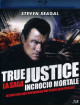 True Justice - Incrocio Mortale