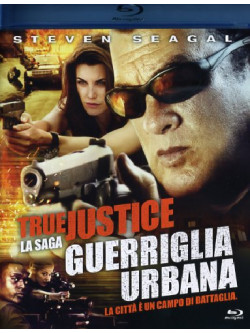 True Justice - Guerriglia Urbana