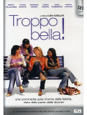 Troppo Bella!