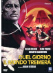 Quel Giorno Il Mondo Tremera'