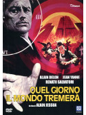 Quel Giorno Il Mondo Tremera'