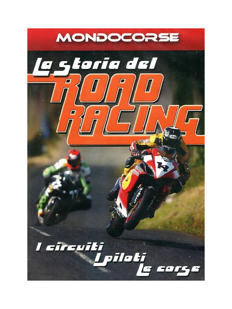 Storia Del Road Racing (La)